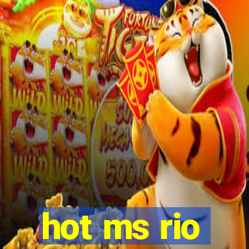 hot ms rio